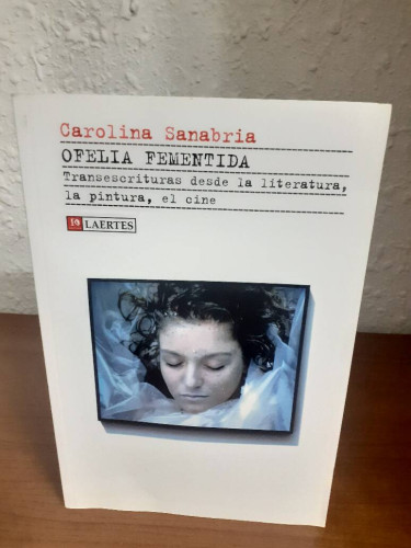 Portada del libro de OFELIA FEMENTIDA TRANSESCRITURAS DESDE LA LITERATURA LA PINTURA EL CINE