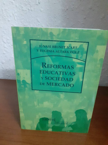 Portada del libro de REFORMAS EDUCATIVAS Y SOCIEDAD DE MERCADO