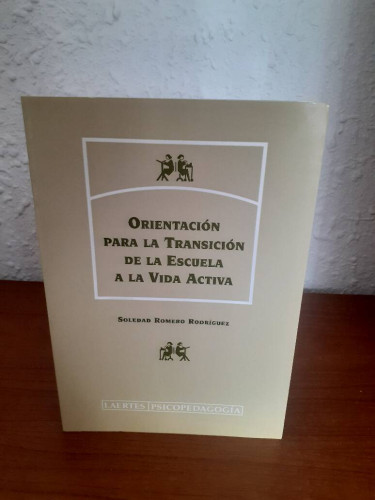 Portada del libro de ORIENTACION PARA LA TRANSICION DE LA ESCUELA A LA VIDA ACTIVA