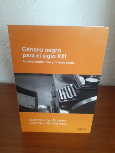 Portada del libro de GENERO NEGRO PARA EL SIGLO XXI NUEVAS TENDENCIAS Y NUEVAS VOCES