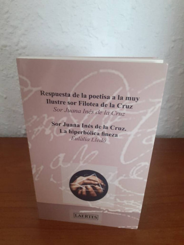 Portada del libro de SOR JUANA INES DE LA CRUZ LA HIPERBOLICA FINEZA // RESPUESTA DE LA POETISA A LA MUY ILUSTRE SOR FILOTEA...