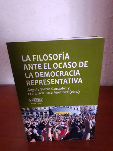 Portada del libro FILOSOFIA ANTE EL OCASO DE LA DEMOCRACIA REPRESENTATIVA, LA
