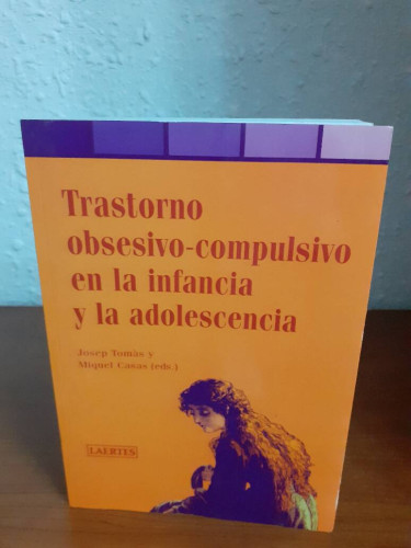 Portada del libro de TRASTORNO OBSESIVO COMPULSIVO EN LA INFANCIA Y LA ADOLESCENCIA