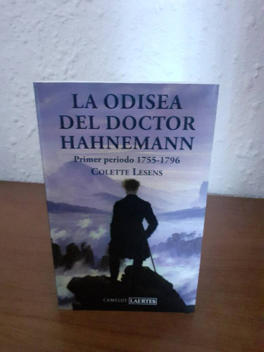 Portada del libro de ODISEA DEL DOCTOR HAHNEMANN PRIMER PERIODO 1755 1796, LA