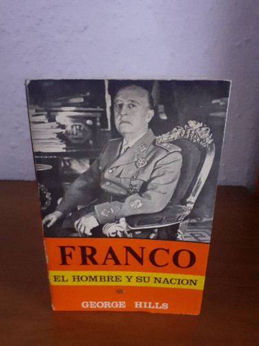 Portada del libro de FRANCO EL HOMBRE Y SU NACION