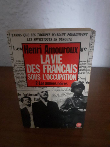 Portada del libro de LA VIE DES FRANÇAIS SOUS L'OCCUPATION 2 LES ANNES NOIRES