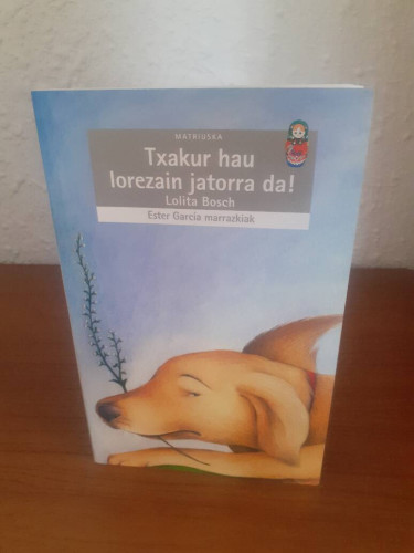 Portada del libro de TXAKUR HAY LOREZAIN JATORRA DA