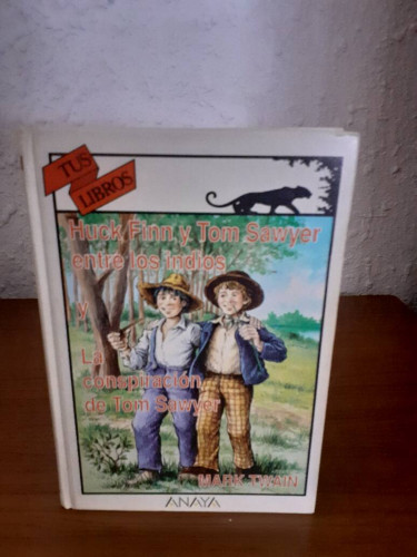 Portada del libro de HUCK FINN Y TOM SAWYER ENTRE LOS INDIOS Y LA CONSPIRACION DE TOM SAWYER