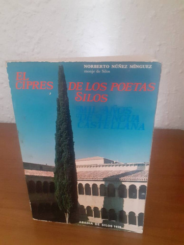 Portada del libro de CIPRES DE LOS POETAS SILOS MIL AÑOS DE LENGUA CASTELLANA, EL