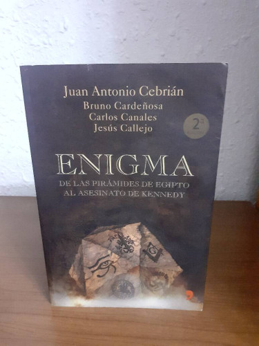 Portada del libro de ENIGMA DE LAS PIRAMIDES DE EGIPTO AL ASESINATO DE KENNEDY