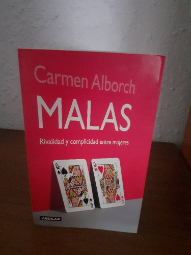 Portada del libro de MALAS RIVALIDAD Y COMPLICIDAD ENTRE MUJERES