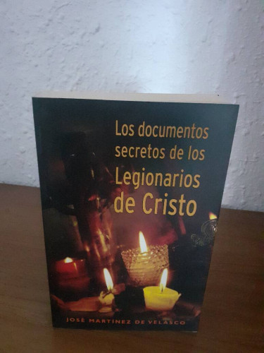 Portada del libro de DOCUMENTO SECRETOS DE LOS LEGIONARIOS DE CRISTO, LOS