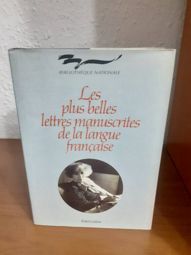 Portada del libro de LE PLUS BELLES LETTRES MANUSCRITES DE LA LANGUE FRANÇAISE