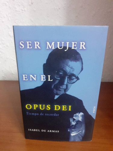 Portada del libro de SER MUJER EN EL OPUS DEI TIEMPO DE RECORDAR