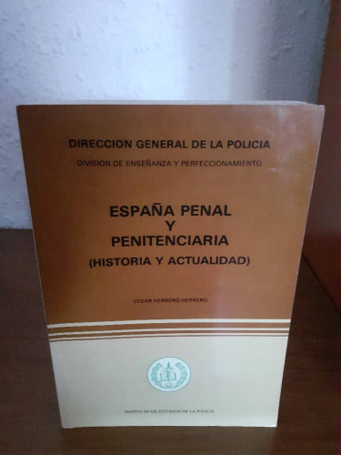 Portada del libro de ESPAÑA PENAL Y PENITENCIARIA HISTORIA Y ACTUALIDAD