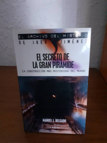 Portada del libro de SECRETO DE LA GRAN PIRAMIDE LA CONSTRUCCION MAS MISTERIOSA DEL MUNDO, EL