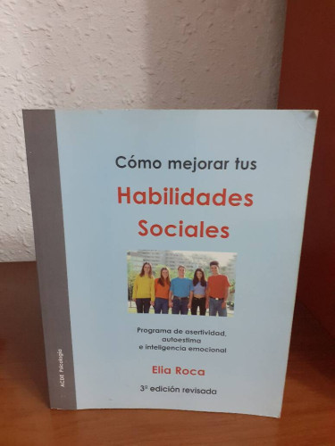 Portada del libro de COMO MEJORAR TUS HABILIDADES SOCIALES PROGRAMA DE ASERTIVIDAD AUTOESTIMA E INTELIGENCIA EMOCIONAL