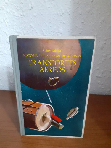 Portada del libro de HISTORIA DE LAS COMUNICACIONES TRANSPORTES AEREOS