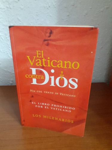 Portada del libro de VATICANO CONTRA DIOS VIA COL VENTO IN VATICANO, EL