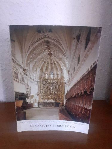 Portada del libro de LA CARTUJA DE MIRAFLORES THE CHARTERHOUSE OF MIRAFLORES