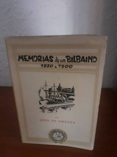 Portada del libro de MEMORIAS DE UN BILBAINO 1870 A 1900