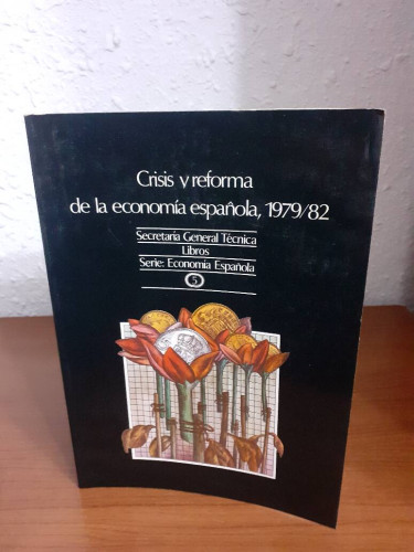 Portada del libro de CRISIS Y REFORMA DE LA ECONOMIA ESPAÑOLA 1979/82