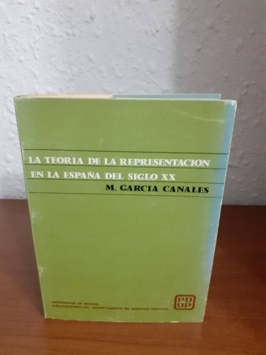 Portada del libro de TEORIA DE LA REPRESENTACION EN LA ESPAÑA DEL SIGLO XX, LA