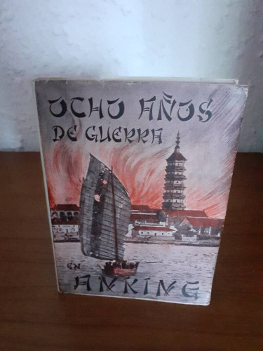 Portada del libro de OCHO AÑOS DE GUERRA EN ANKING