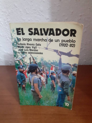 Portada del libro de EL SALVADOR LA LARGA MARCHA DE UN PUEBLO 1932 82