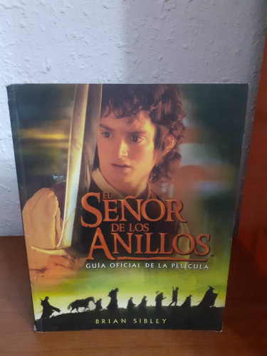 Portada del libro de SEÑOR DE LOS ANILLOS GUIA OFICIAL DE LA PELICULA, EL