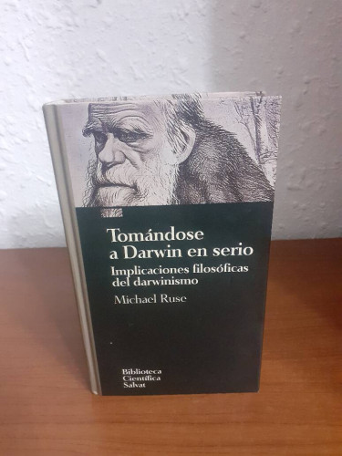 Portada del libro TOMANDOSE A DARWIN EN SERIO IMPLICACIONES FILOSOFICAS DEL DARWINISMO