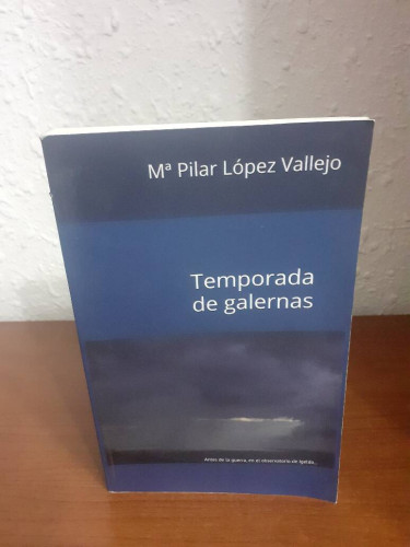Portada del libro de TEMPORADA DE GALERNAS ANTES DE LA GUERRA EN EL OBSERVATORIO DE IGELDO