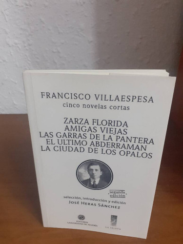 Portada del libro de CINCO NOVELAS CORTAS ZARZA FLORIDA AMIGAS VIEJAS LAS GARRAS DE LA PANTERA EL ULTIMO ABDERRAMAN LA CIUDAD...