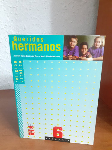 Portada del libro de Religión Católica, Queridos Hermanos. 6 Primaria