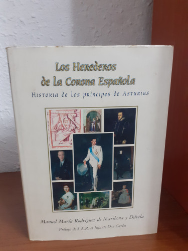 Portada del libro de Los herederos de la Corona española: Historia de los Príncipes de Asturias