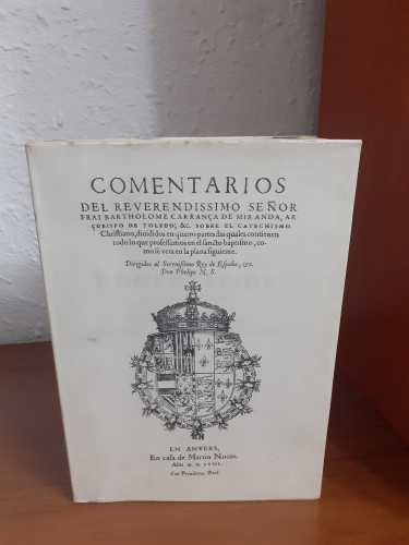 Portada del libro de Comentarios del reverenssimo señor Frai Bartholome Carranza de Miranda, arzobispo de Toledo; sobre el...