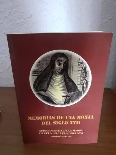 Portada del libro de Memorias de una monja del siglo XVII autobiografía de la madre Úrsula Micaela Morata