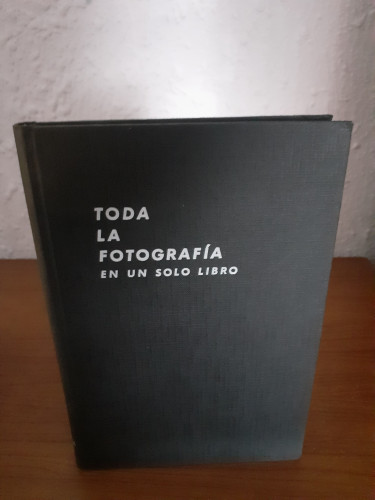 Portada del libro de Toda la fotografía en un solo libro fácil manera de sacar buenas fotografías