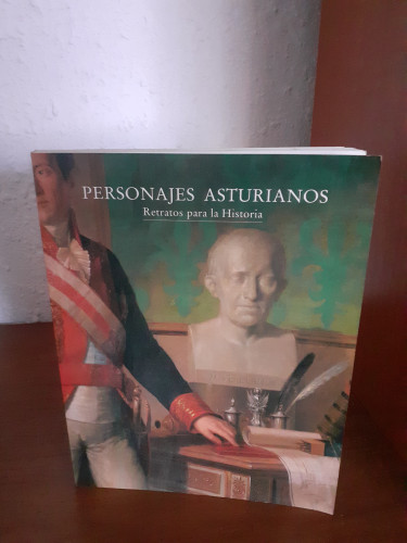 Portada del libro de Personajes asturianos Retratos para la historia 1750 1936