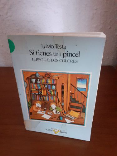 Portada del libro de Si Tienes Un Pincel, el Libro de los Colores