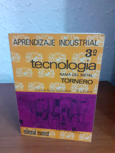 Portada del libro de Aprendizaje industrial tecnología 3 rama del metal tornero