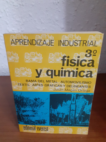 Portada del libro de Aprendizaje industrial 3 física y química rama del metal automovilismo textil artes gráficas y delineantes