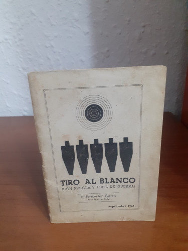 Portada del libro de Tiro al blanco con pìstola y fusil de guerra