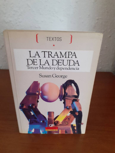 Portada del libro de TRAMPA DE LA DEUDA TERCER MUNDO Y DEPENDENCIA, LA