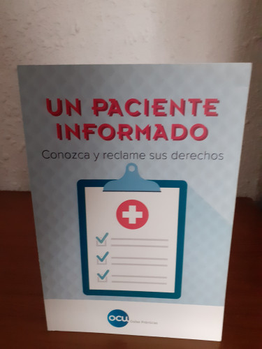 Portada del libro de Un Paciente Informado Conozca y reclame sus derechos