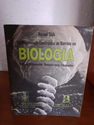 Portada del libro de La microscopia electrónica de Barrido en biología. Atlas de organización biológica para estudiantes