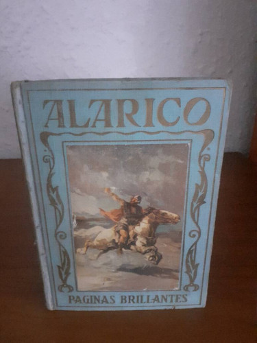 Portada del libro de ALARICO O LA INVASION DEL IMPERIO ROMANO DEL AÑO 410