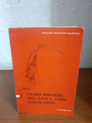 Portada del libro PALABRA DERRAMADA TOBA CLAVEL Y VIENTO GRITO DE ESTOPA POEMAS