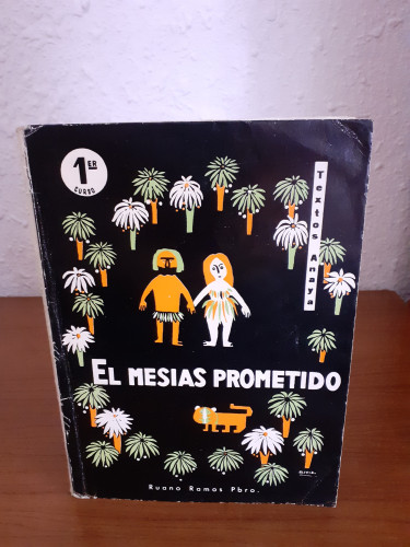 Portada del libro de El mesías prometido Historia sagrada del antiguo testamento para la escuela y para la vida primer curso