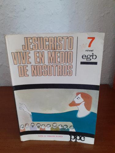 Portada del libro de Jesucristo vive en medio de nosotros 7 egb libro del alumno